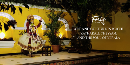 Art and Culture in Kochi: Kathakali, Theyyam, and the Soul of Kerala