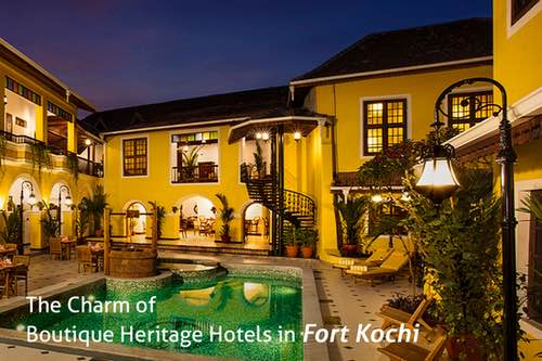 The Charm of Boutique Heritage Hotels in Fort Kochi