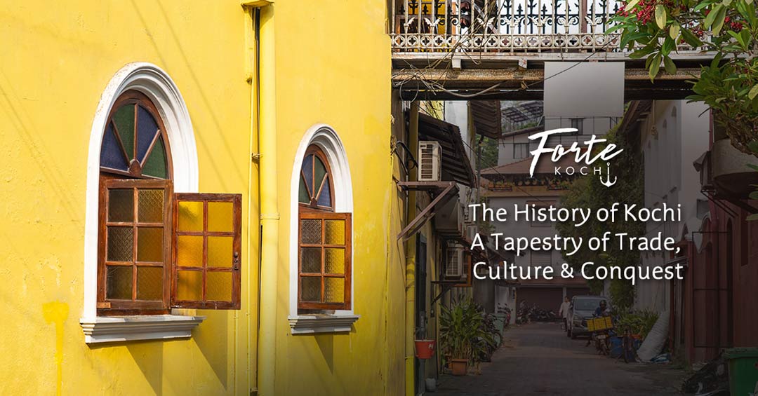 The History of Kochi: A Tapestry of Trade, Culture, and Conquest